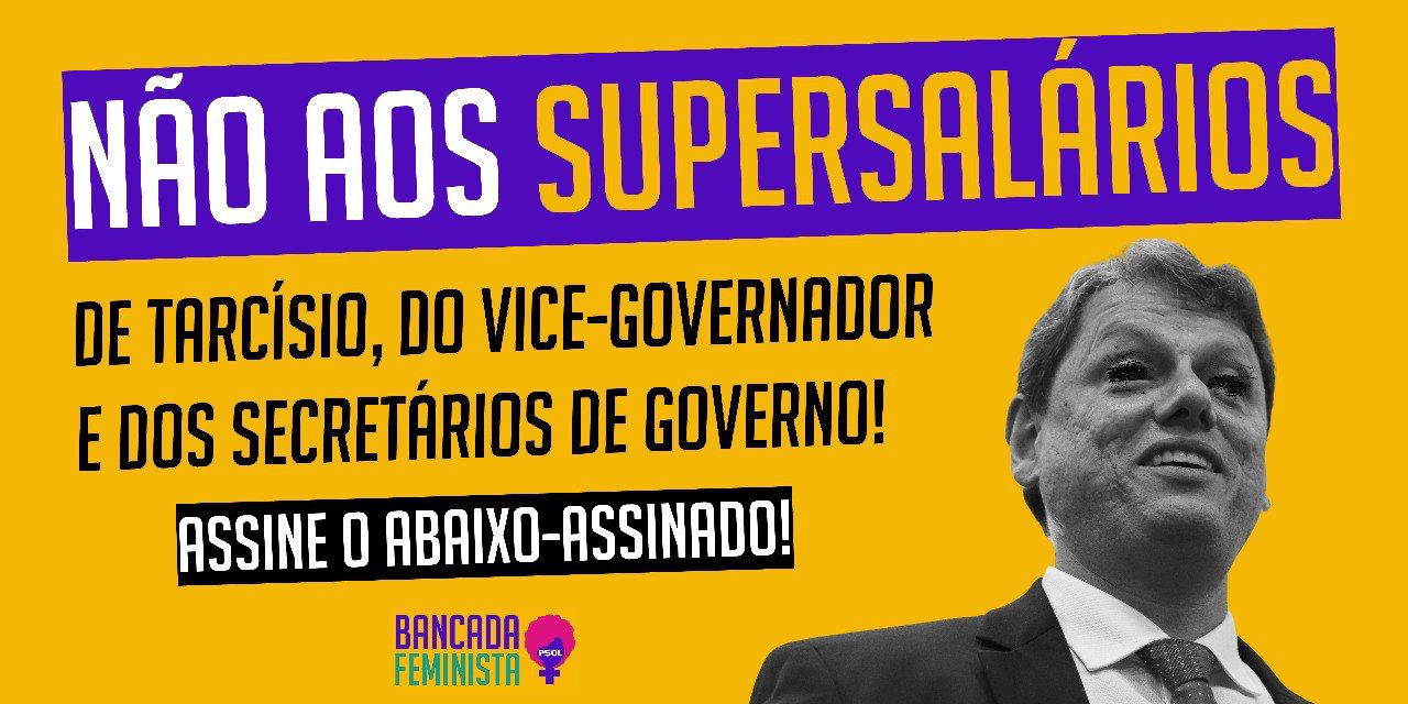 Abaixo assinado CONTRA AUMENTO EM 50 DOS SALÁRIOS DE GOVERNADOR VICE