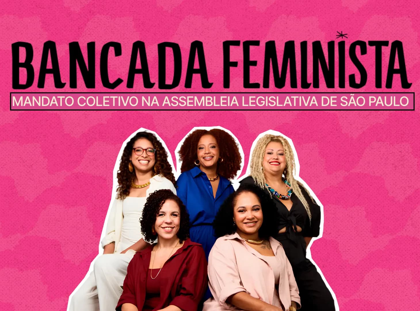 Bancada Feminista — mandato coletivo na Assembleia Legislativa de São Paulo
